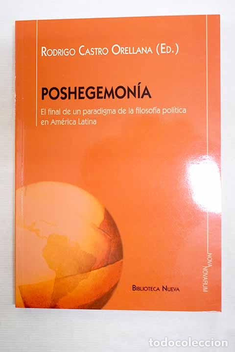 Libros: Poshegemon&iacute;a: el final de un paradigma de la filosof&iacute;a pol&iacute;tica en Am&eacute;rica Latina