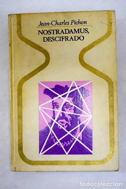 Libros: Nostradamus descifrado.- Pichon, Jean-Charles
