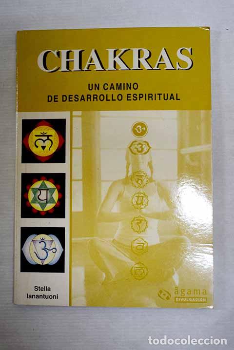 Livres: Chakras: un camino de desarrollo espiritual.- Ianantuoni, Stella