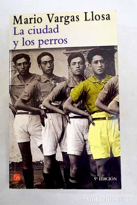 Livres: La ciudad y los perros.- Vargas Llosa, Mario
