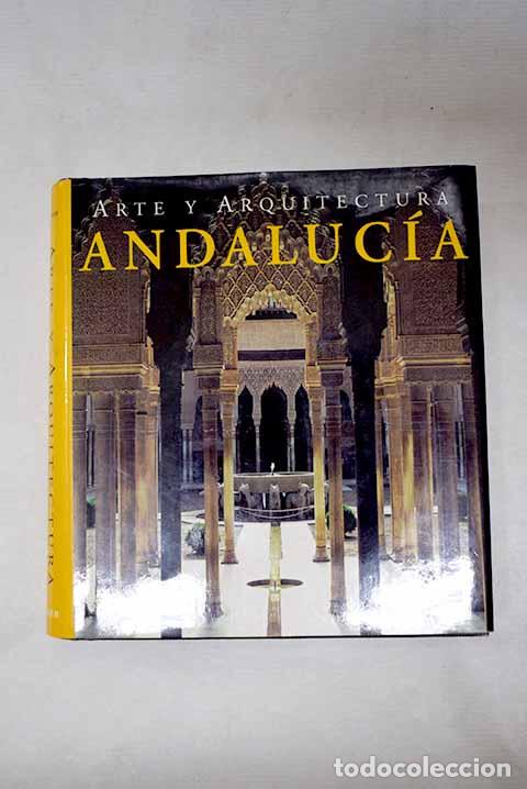 Livres: Andaluc&iacute;a: arte y arquitectura.- Hintzen-Bohlen, Brigitte