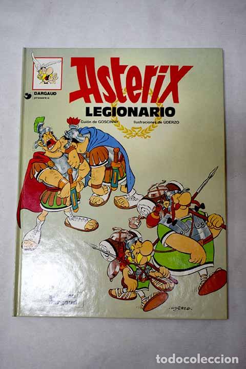 Livres: Asterix legionario: Goscinny, Ren&eacute;.- Goscinny, Ren&eacute;