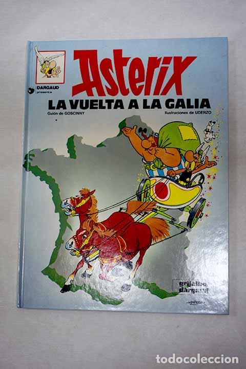 Livres: La vuelta a la Galia por Ast&eacute;rix.- Goscinny, Ren&eacute;