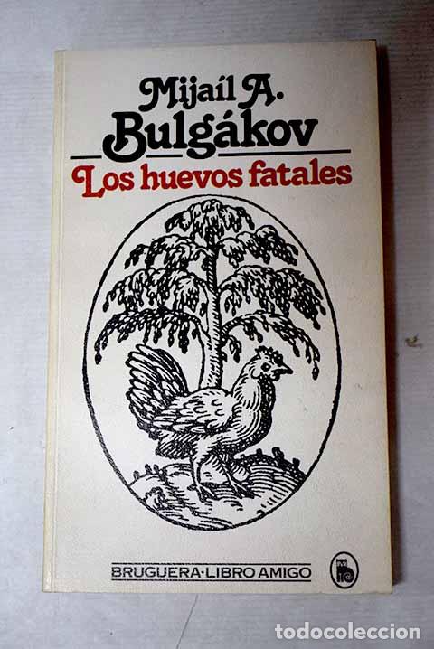 books: Los huevos fatales: Bulgakov, Mijail A..- Bulgakov, Mijail A.