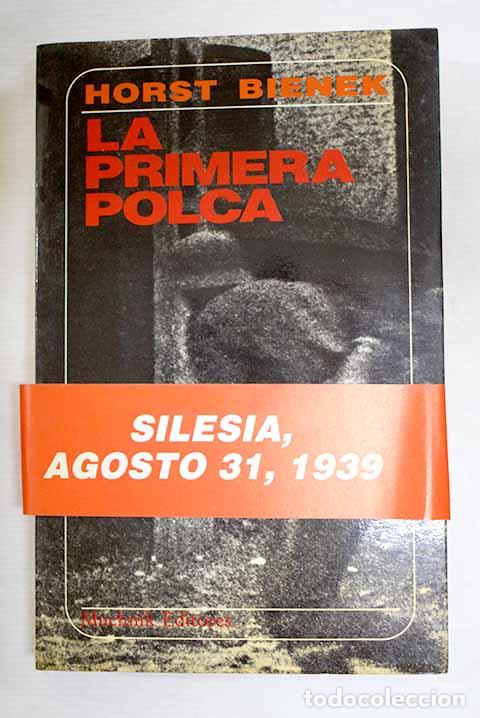 books: La primera polca: Bienek, Horst.- Bienek, Horst