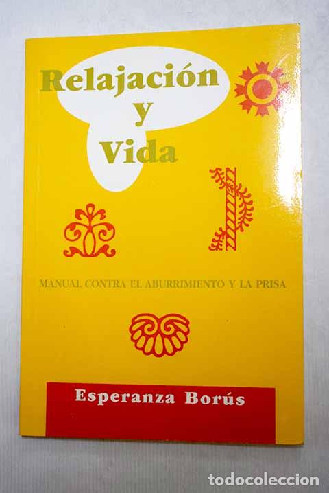 books: Relajaci&oacute;n y vida: manual contra el aburrimiento y la prisa