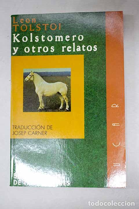 books: Kolstomero y otros relatos.- Tolstoi, Leon