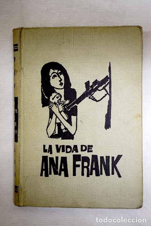books: Vida de Ana Frank: Deutscher, Olga.- Deutscher, Olga