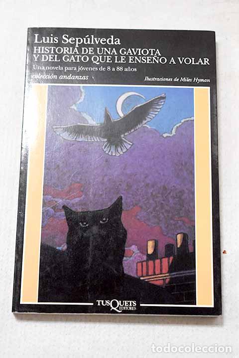books: Historia de una gaviota y del gato que le ense&ntilde;&oacute; a volar.- Sep&uacute;lveda, Luis