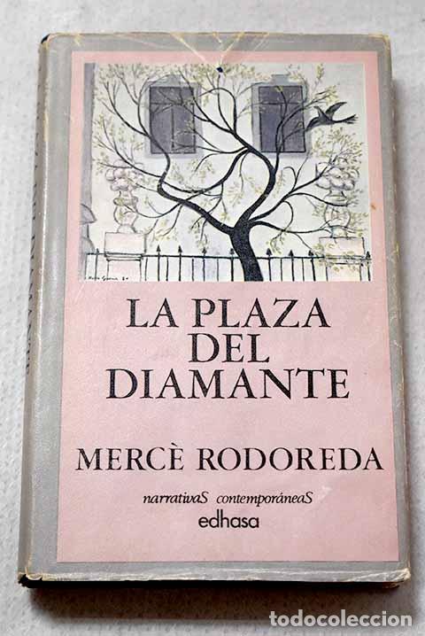 books: La Plaza del Diamante.- Rodoreda, Merce