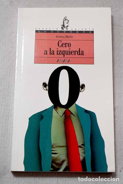 books: Cero a la izquierda: Mart&iacute;n, Andreu.- Mart&iacute;n, Andreu