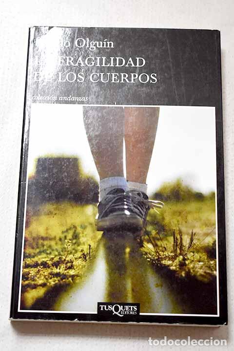 Libros: La fragilidad de los cuerpos.- Olgu&iacute;n, Sergio