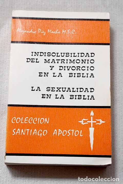 B&uuml;cher: Indisolubilidad del matrimonio y divorcio en la Biblia: La sexualidad en la Biblia