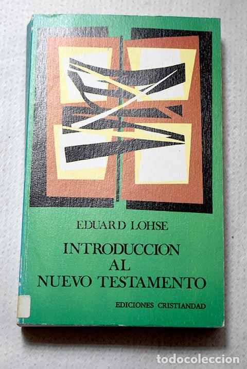 B&uuml;cher: Introducci&oacute;n al Nuevo Testamento.- Lohse, Eduard