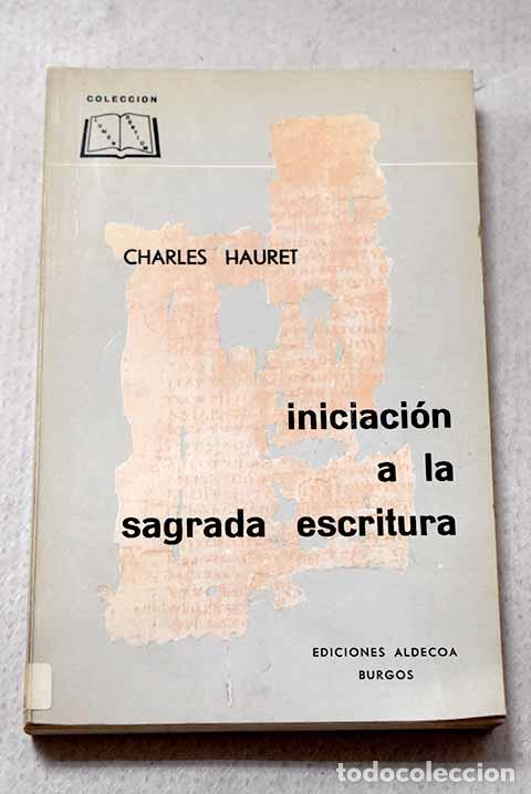 B&uuml;cher: Iniciaci&oacute;n a la Sagrada Escritura.- Hauret, Charles