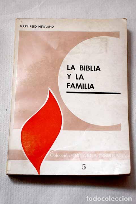 Livres: La Biblia y la familia.- Newland, Mary Reed