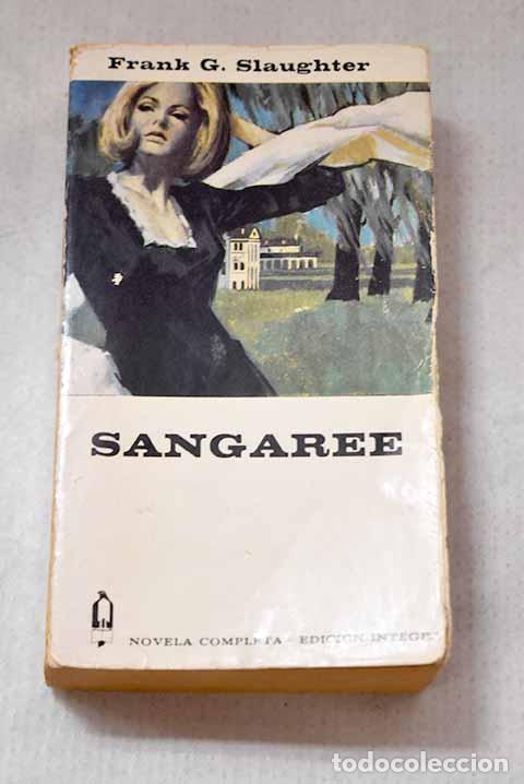 Livres: Sangaree: Slaughter, Frank G..- Slaughter, Frank G.