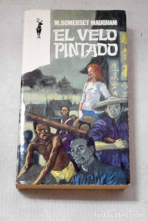 Livres: El velo pintado: Maugham, William Somerset.- Maugham, William Somerset