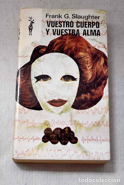 Libri di seconda mano: Vuestro cuerpo y vuestra alma.- Slaughter, Frank G.