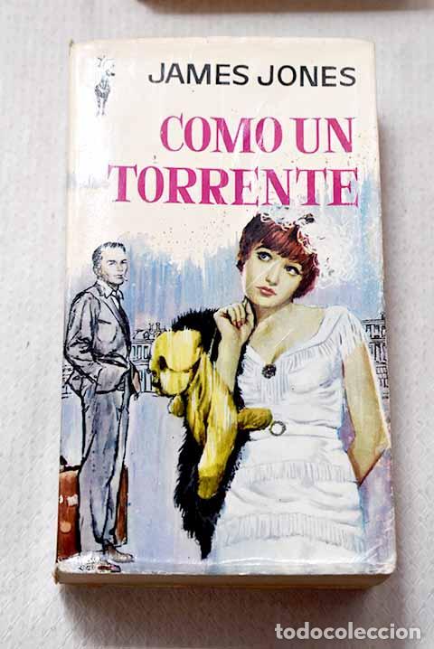 Libri di seconda mano: Como un torrente: Jones, James.- Jones, James