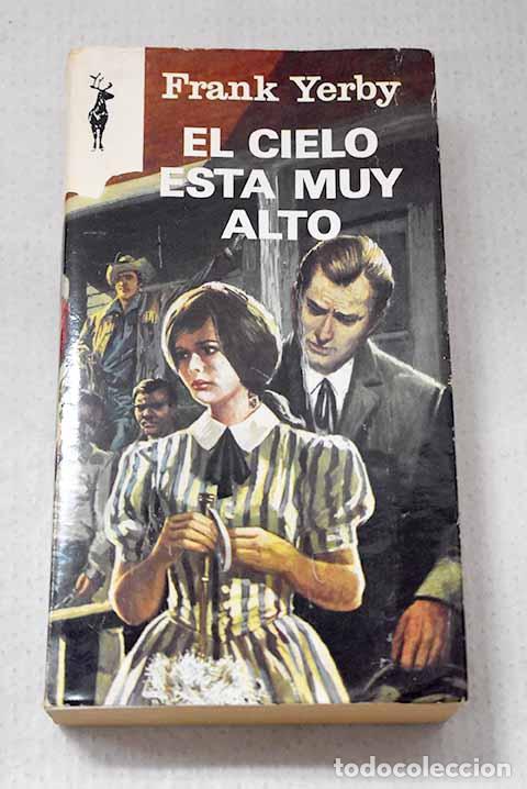 Libri di seconda mano: El cielo est&aacute; muy alto.- Yerby, Frank