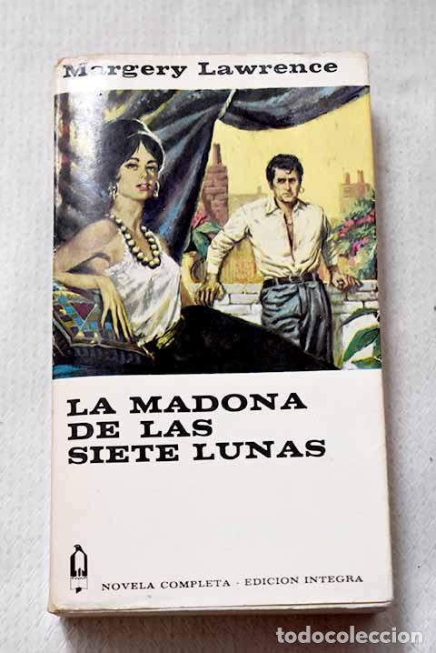 Libros: La Madona de las Siete Lunas.- Lawrence, Margery