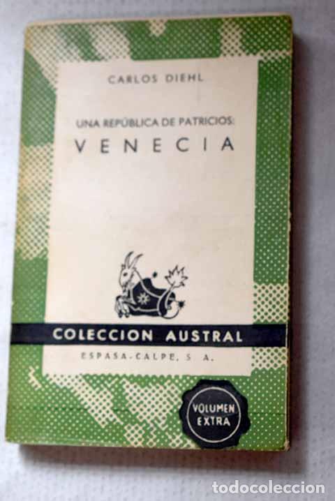 Libros: Una rep&uacute;blica de patricios: Venecia.- Diehl, Charles