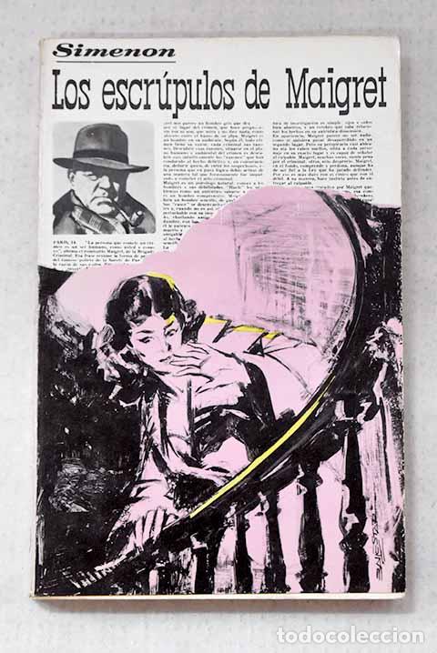 Libros: Los escr&uacute;pulos de Maigret.- Simenon, Georges
