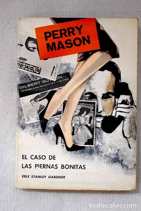 Libros: El caso de las piernas bonitas.- Gardner, Erle Stanley