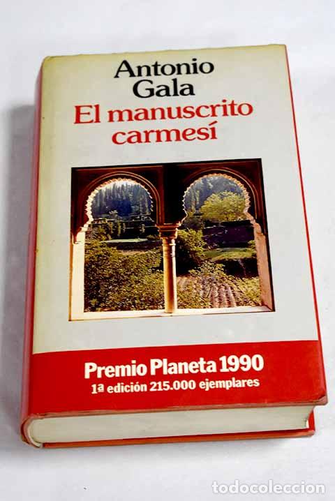 Libros: El manuscrito carmes&iacute;.- Gala, Antonio