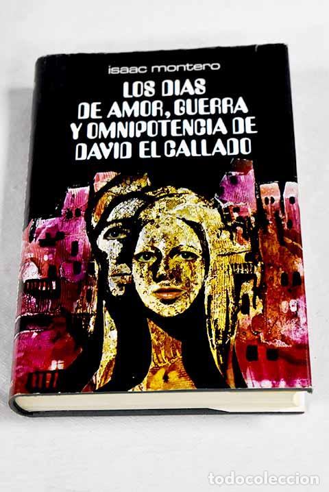 Libros: D&iacute;as de amor, guerra y omnipotencia de David el Callado .- Montero, Isaac