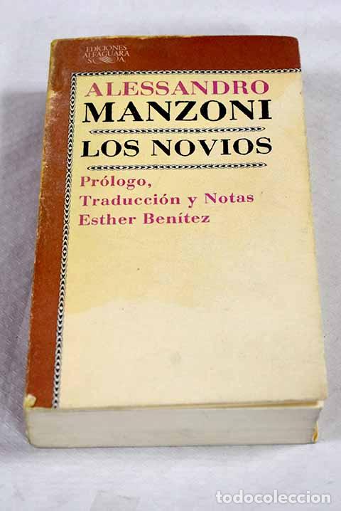 Libros: Los novios: Manzoni, Alessandro.- Manzoni, Alessandro