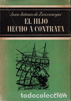 Libri di seconda mano: El hijo hecho a contrata - Juan Antonio de Zunzunegui