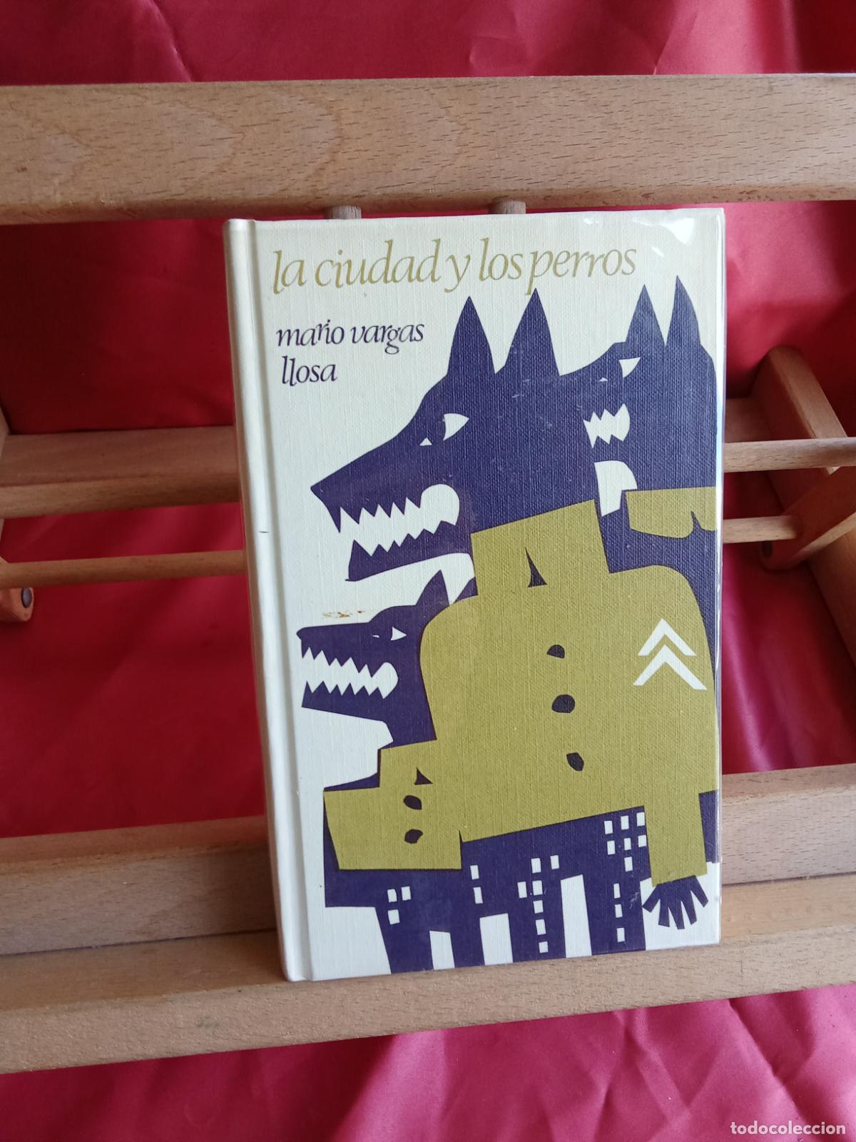 Libros: La ciudad y los perros. Mario Vargas Llosa L.31642-966 tapa dura