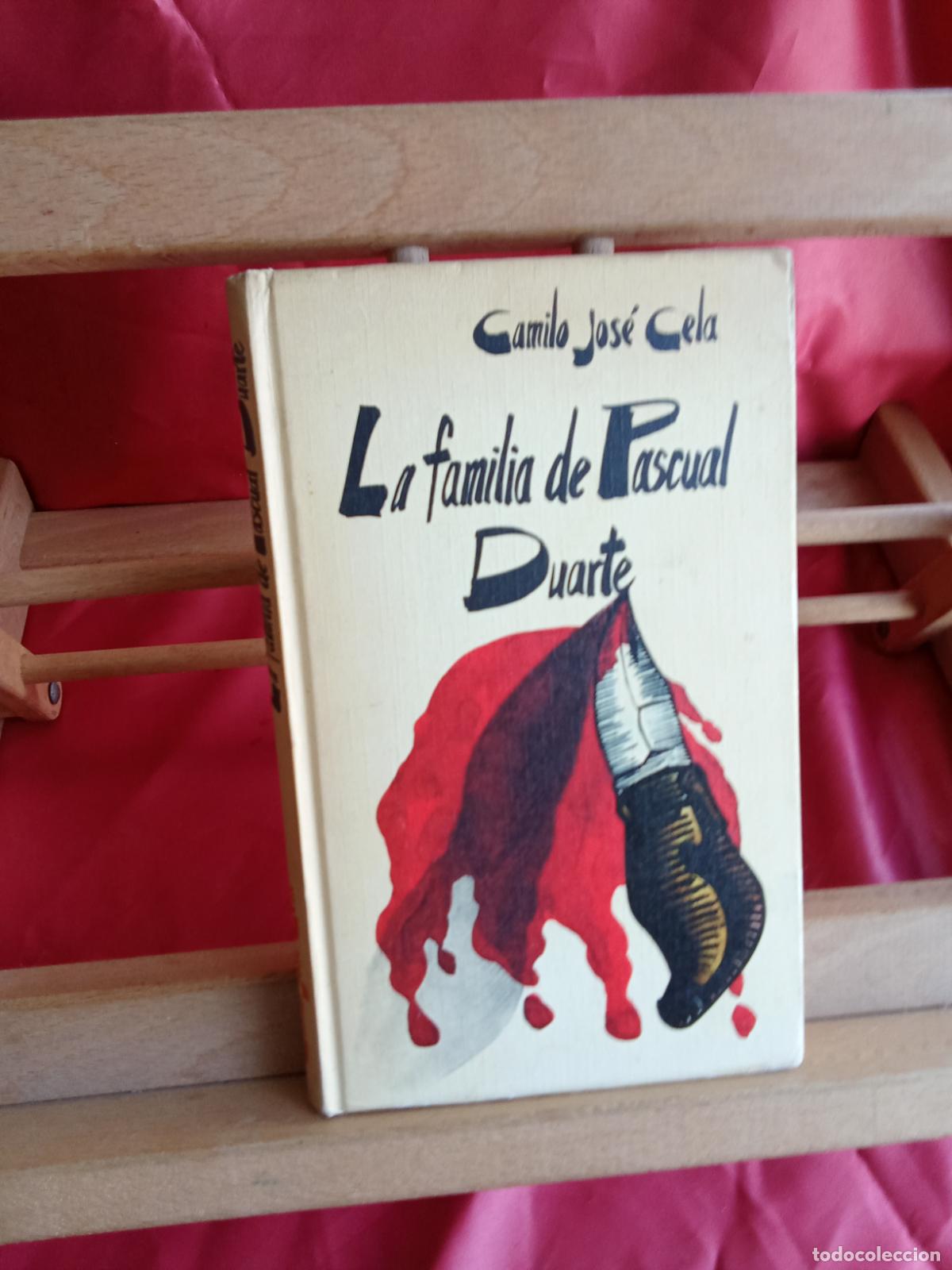 Libros: La familia de Pascual Duarte. Camilo Jos&eacute; Cela L.31642-968