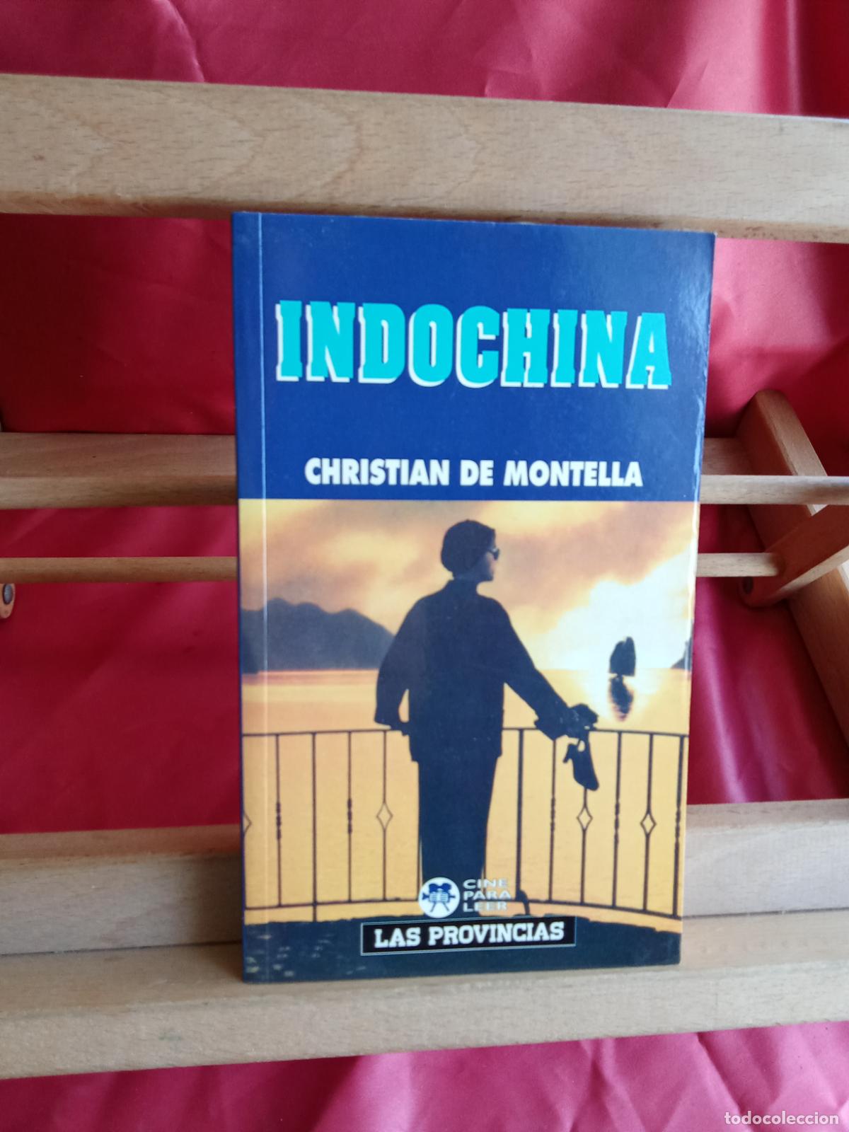Libros: Indochina- Christian de Montella L.31642-970