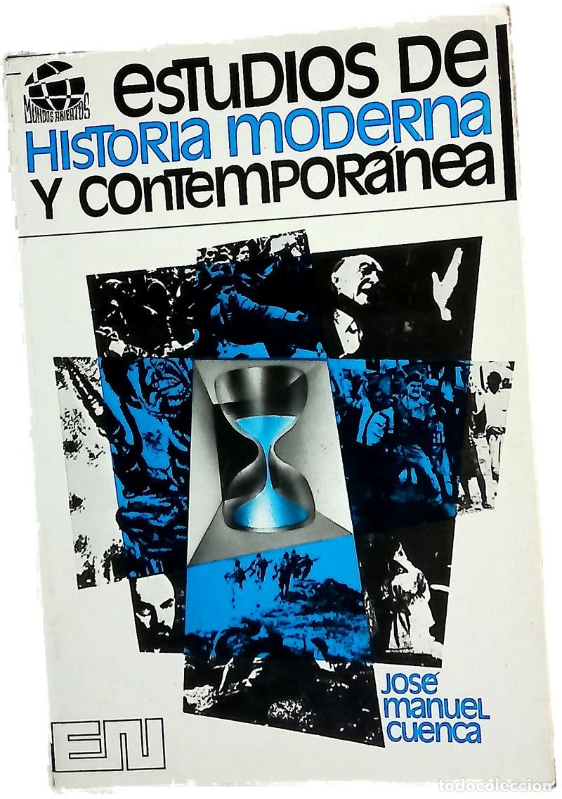 Libros: Estudios de historia moderna y contemporánea [por] José Manuel Cuenca.
