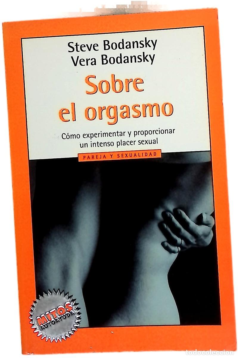 Libros: Sobre el orgasmo - Bodansky, Steve; Bodansky, Vera