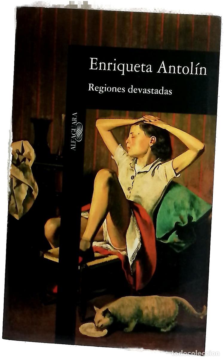 Libros: Regiones devastadas - Antol&iacute;n, Enriqueta