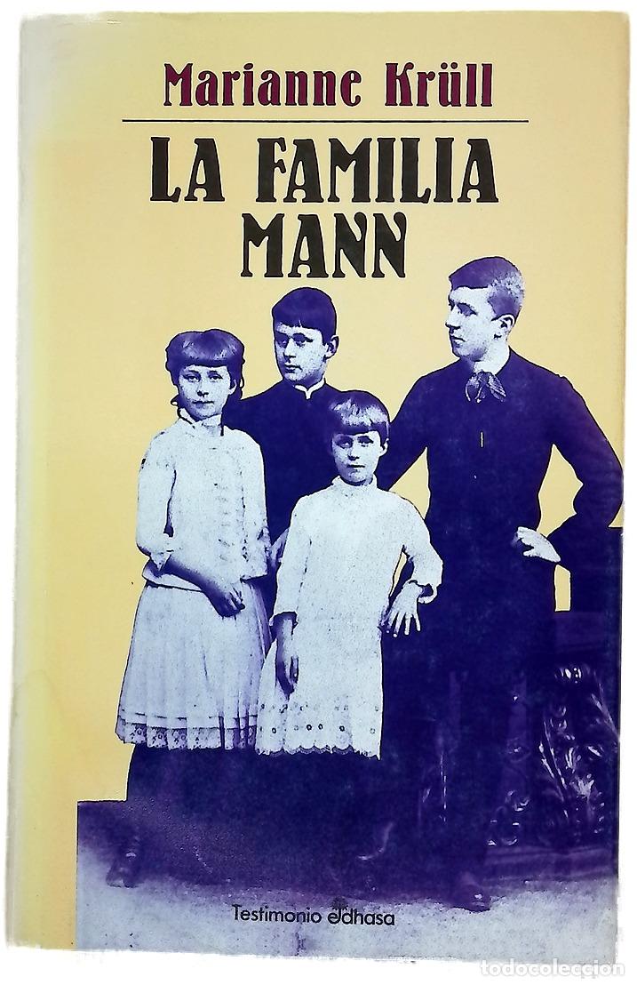 Livros em segunda m&atilde;o: La familia Mann - Kr&uuml;ll, Marianne; Kovacsics, Adan