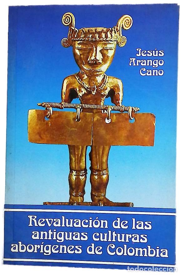 Livros em segunda m&atilde;o: Revaluación de las antiguas culturas aborígenes de Colombia
