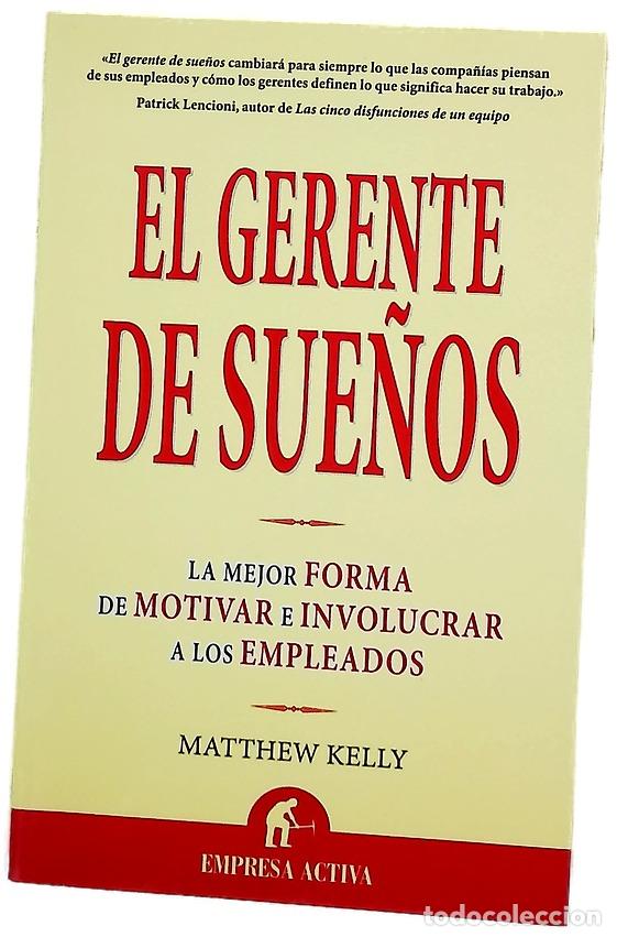 B&uuml;cher: El gerente de sue&ntilde;os la mejor forma de motivar e involucrar a los empleados