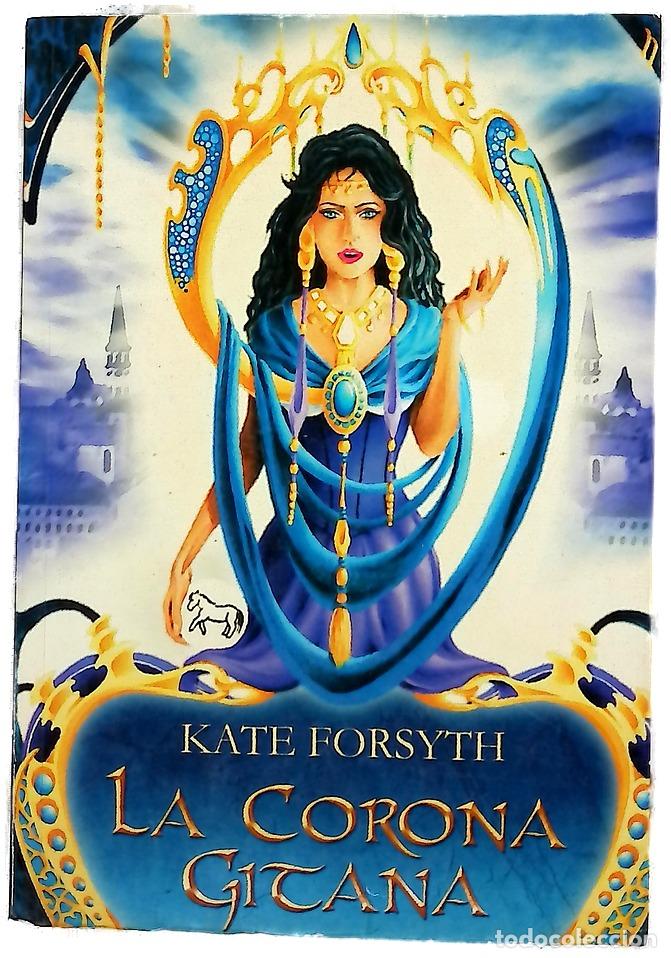 B&uuml;cher: La corona gitana las fascinantes aventuras de dos ni&ntilde;os muy audaces, una mona, un perro y una osa...
