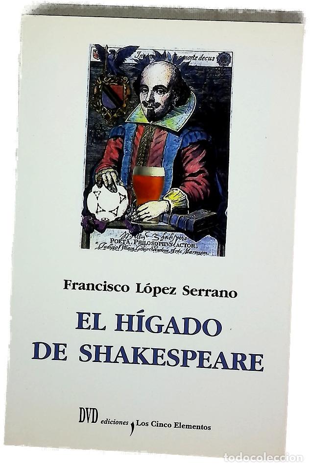 B&uuml;cher: El h&iacute;gado de Shakespeare - L&oacute;pez Serrano, Francisco M