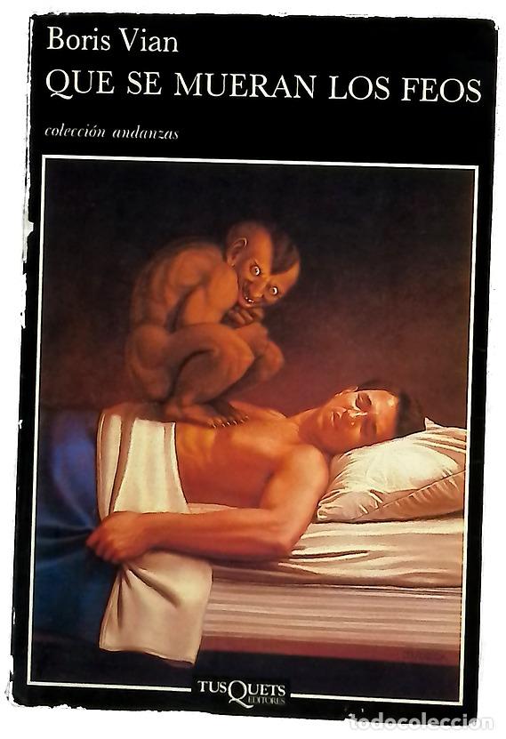 Libros: Que se mueran los feos - Vian, Boris
