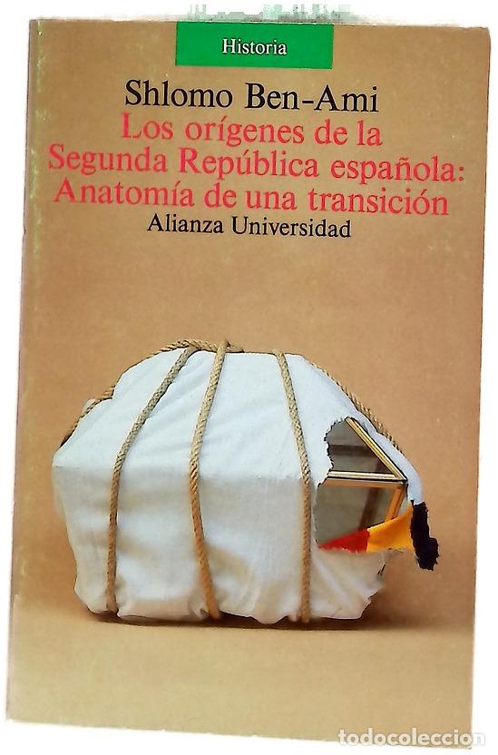 Libri di seconda mano: Los or&iacute;genes de la Segunda Rep&uacute;blica anatom&iacute;a de una transici&oacute;n