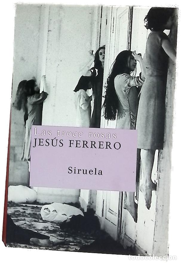 Libri di seconda mano: Las trece rosas - Jesús Ferrero