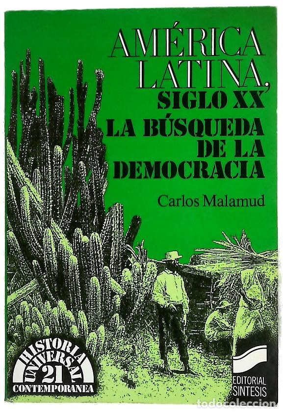 Livros em segunda m&atilde;o: Am&eacute;rica latina, siglo XX la b&uacute;squeda de la democracia