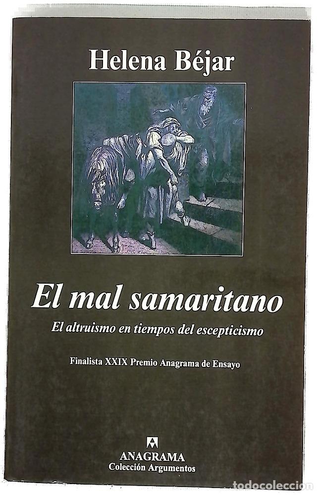 books: El mal samaritano el altruismo en tiempos de escepticismo