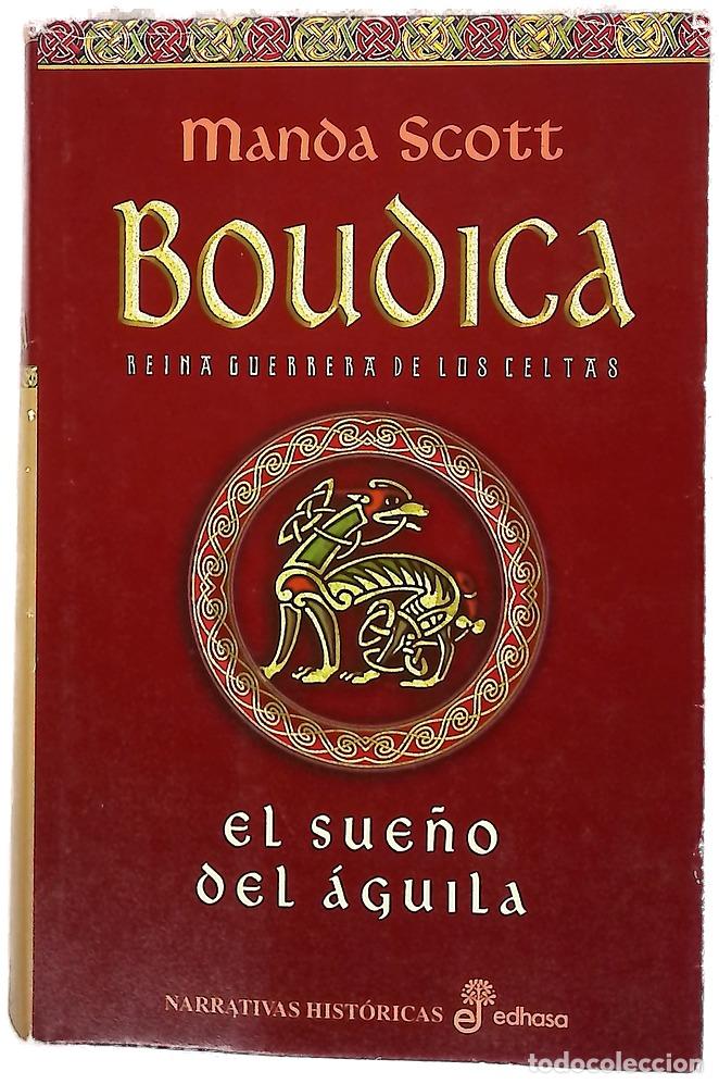 books: El sue&ntilde;o del &aacute;guila Boudica, reina guerrera de los celtas